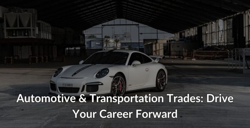 Automotive Transportation Trades Drive Your Career Forward