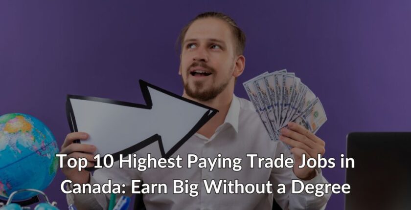 Top 10 Highest Paying Trade Jobs in Canada Earn Big Without a Degree